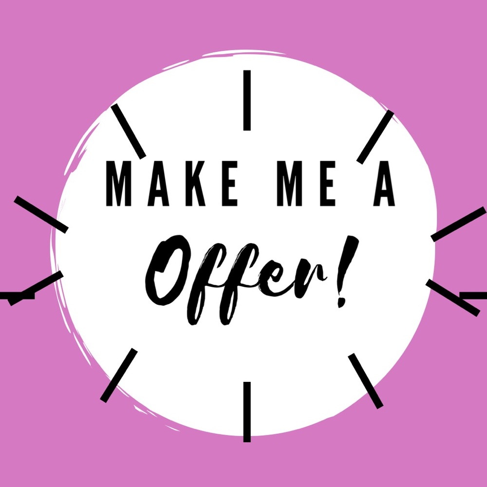 I am open to offers!